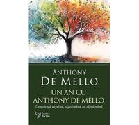 Un an cu Anthony De Mello - Anthony De Mello