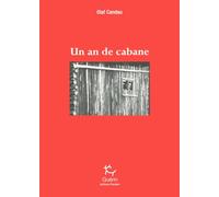 Un an de cabane