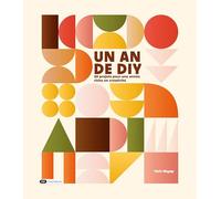 Un an de DIY: 50 projets pour une année riche en créativité