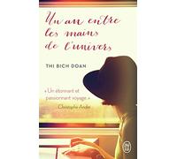 Un an entre les mains de l'univers