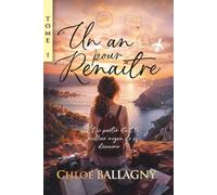 Un an pour renaître