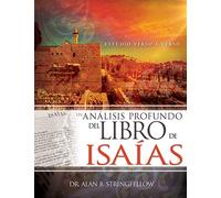 Un Análisis Profundo del Libro de Isaías: Estudio Verso a Verso
