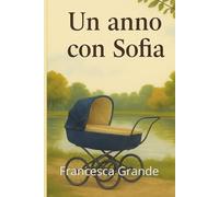 Un anno con Sofia