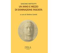 Un anno e mezzo di dominazione fascista