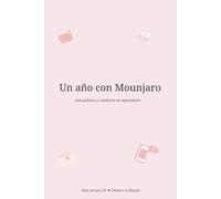Un año con Mounjaro: Guía práctica y cuaderno de seguimiento
