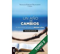 Un año de cambios (volumen 2): Un devocional centrado en disfrutar a Dios