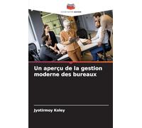 Un aperçu de la gestion moderne des bureaux