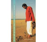 Un Art De Vivre Par Temps De Catastrophe