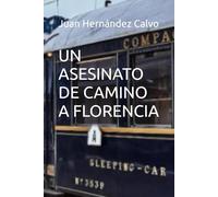 UN ASESINATO DE CAMINO A FLORENCIA