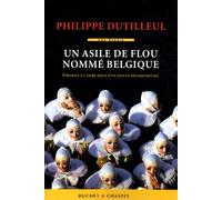 UN ASILE DE FLOU NOMME BELGIQUE: Portrait à l'aigre-doux d'un pays en décomposition