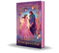 Un Baile Con El Principe de Los Fae - Ed. Coleccionista
