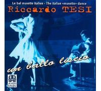 Un Ballo Liscio: The Italian Musette Dance by Riccardo Tesi
