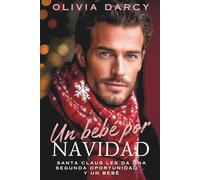 Un bebé por Navidad: Romance spicy con el CEO (Tentación ejecutiva)