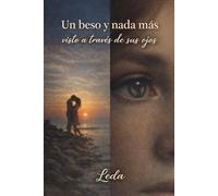 Un beso y nada más, visto a través de sus ojos