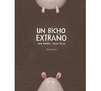 Un bicho extraño / A Strange Creature (libros para soñar)