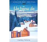 Un bijou de mystère (La Colonie des Chats Détectives : Mystères et Canapés)