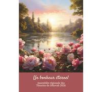 Un bonheur éternel assemblée régionale des Témoins de Jéhovah 2026: JW carnet ligné pour l’assemblée régionale 2026, lac