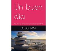 Un buen día: Un nuevo amanecer en la espiritualidad