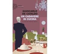 Un cadavere in cucina. Un caso per Manrico Spinori (Einaudi. Stile libero): Vol. 6