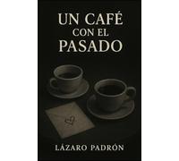 Un Café con el Pasado: Un pedazo del alma hecho papel