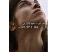 Un café sans musique c'est rare à Paris