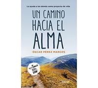 Un camino hacia el alma: La ayuda a los demás como proyecto de vida