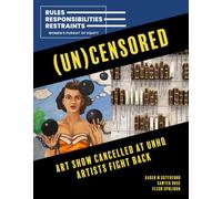 (UN)Censored: Rules, Responsibilities, Restraints: Women's Pursuit of Equity