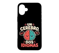 Un Cerebro Dos Idiomas Bilingual Spanish English Kids Case for iPhone 16 Plus