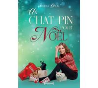 Un chat-pin pour Noël: Une comédie romantique tendre et féline, feel good idéal pour les fêtes !