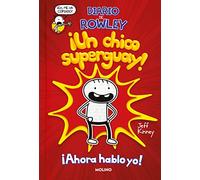 Un chico superguay!: Una historia de Diario de Greg: 1 (Universo Diario de Greg)