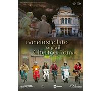 Un Cielo Stellato Sopra Il Ghetto Di Roma