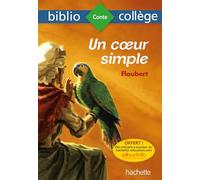 Un coeur simple + notes, questionnaires et dossier par M Robinot-Bichet