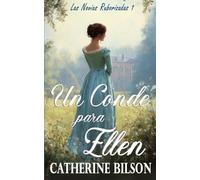 Un Conde para Ellen: Las Novias Ruborizadas Libro 1