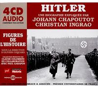 Un Cours Particulier De Johann Chapoutot - Hitler - Une Biographie Expliquée