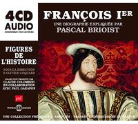 Un Cours Particulier De Pascal Brioist - François Ier, Une Biographie Expliquée