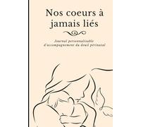 Un cœur à jamais lié: Journal de guérison après un deuil périnatal
