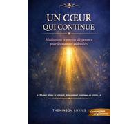 Un Cœur qui Continue: Méditations et pensées d'espérance pour les mamans endeuillées