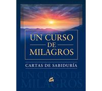 Un curso de milagros/ A Course in Miracles: Cartas De Sabiduria/ Cards of Wisdom