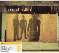 Un-Cut - Fallin' [CD 2]