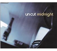 Un-Cut - Midnight [CD 2]