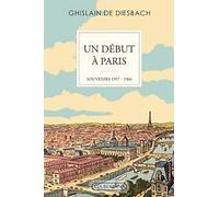 Un début à Paris: Souvenirs, 1957-1966