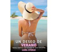 Un deseo de Verano: Novela Erótica con Escenas de Sexo Explícito