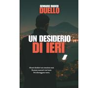 Un desiderio di ieri: noir napoletano
