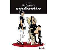 Un destin de soubrette