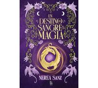 Un Destino de Sangre y Magia