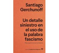 Un Detalle Siniestro En El USO de la Palabra Fascismo -Z: Para qué no sirve la historia (Nuevos cuadernos Anagrama)