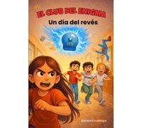 Un día del revés: El club del enigma