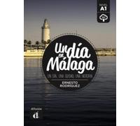Un dia en...: Un dia en Malaga (A1) - libro + MP3 descargable (Un día en ...)