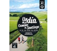 Un día en el Camino de Santiago. Livre + audio. A1: lectura