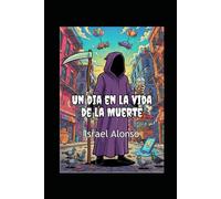 Un día en la vida de la Muerte